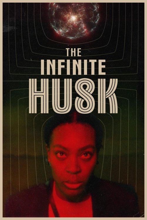 The Infinite Husk film afişi