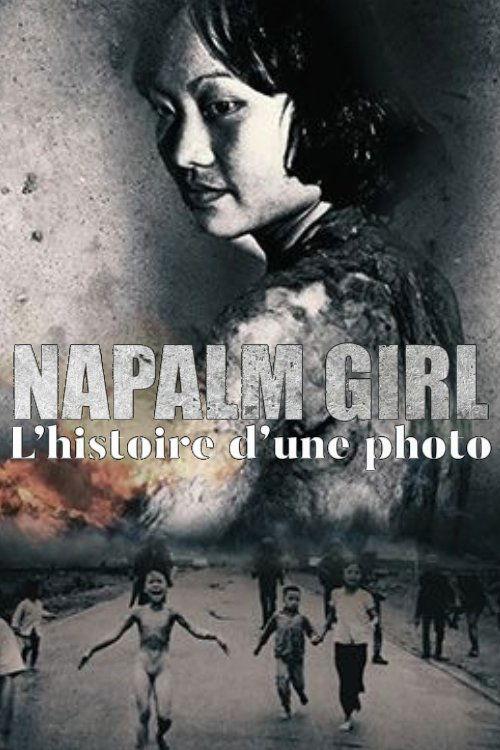 Napalm Girl. The Journey of a Photo film afişi