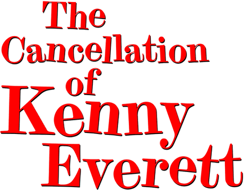 The Cancellation Of Kenny Everett logo
