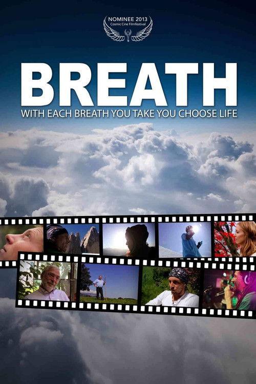 Breath - with each breath you take you choose life film afişi