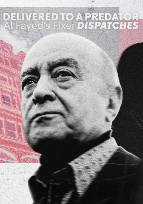 Delivered to a Predator: Al Fayed's Fixer film afişi