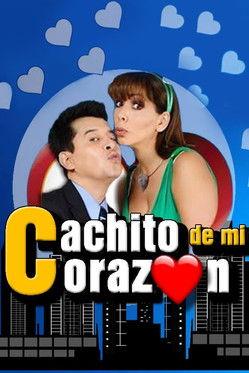 Cachito De Mi Corazon dizi afişi