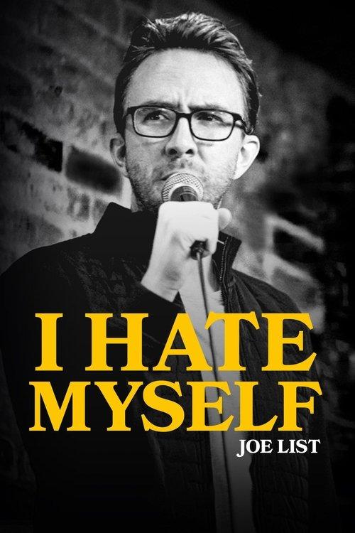 Joe List: I Hate Myself film afişi