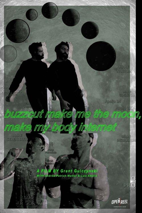 buzzcut make me the moon, make my body internet film afişi