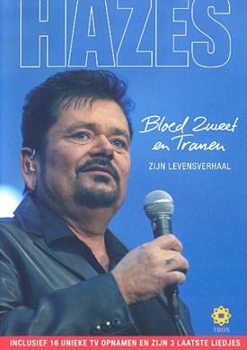 André Hazes: Bloed, Zweet en Tranen (Zijn Verhaal) film afişi