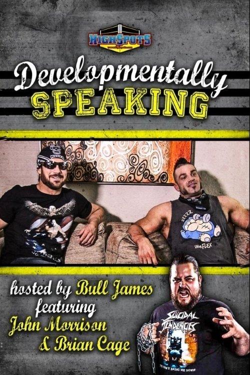 Developmentally Speaking With John Morrison & Brian Cage film afişi