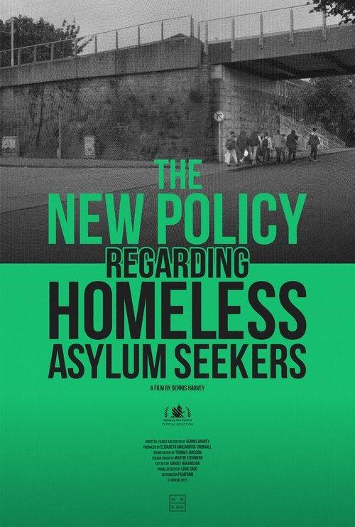The New Policy Regarding Homeless Asylum Seekers film afişi
