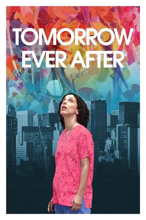 Tomorrow Ever After film afişi