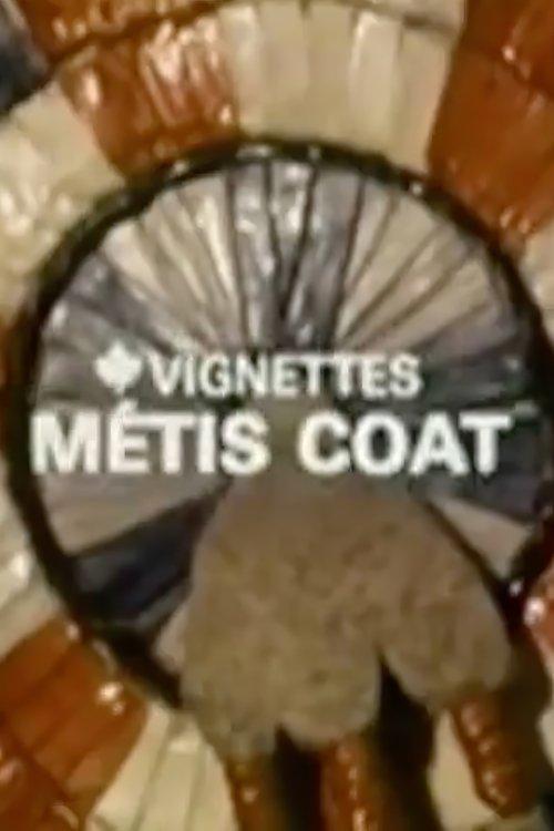 Canada Vignettes: Métis Coat film afişi