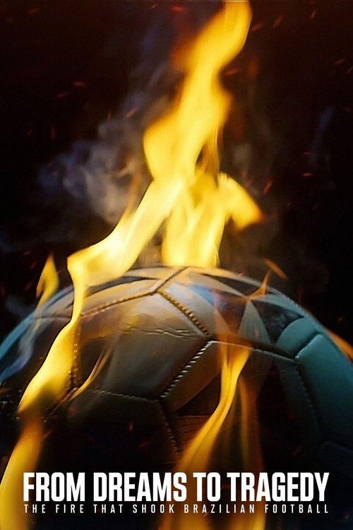 From Dreams to Tragedy: The Fire that Shook Brazilian Football dizi afişi