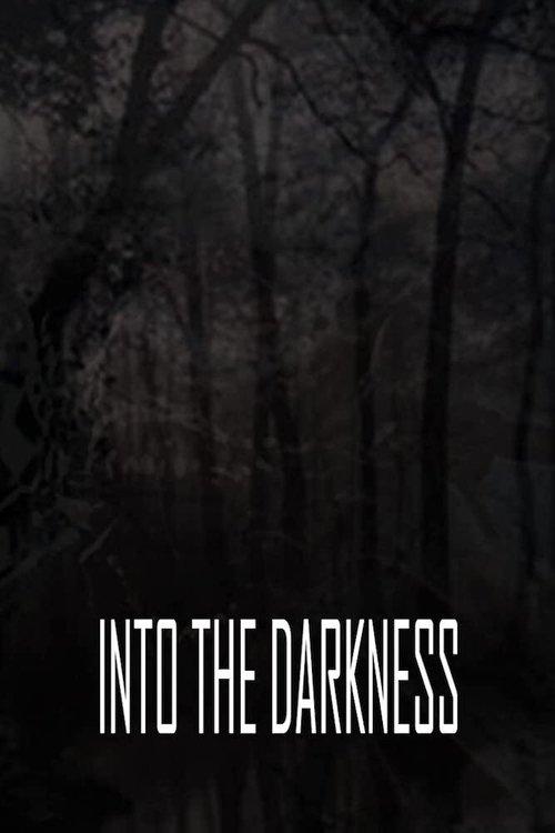 Into the Darkness film afişi
