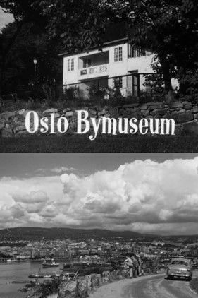 Oslofilm: Oslo Bymuseum film afişi