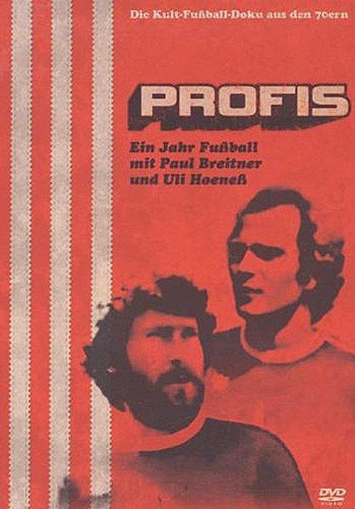 Profis - Ein Jahr Fußball mit Paul Breitner und Uli Hoeneß film afişi