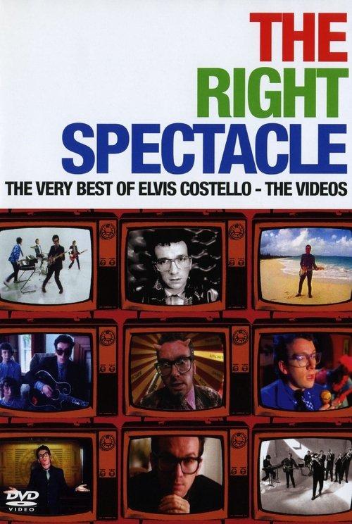 Elvis Costello: The Right Spectacle - The Very Best of Elvis Costello film afişi