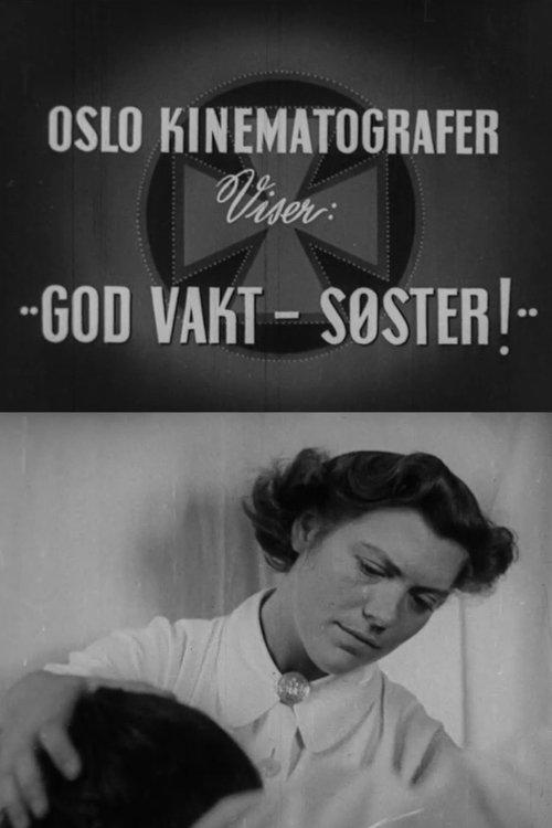 Oslofilm: God vakt - søster! film afişi