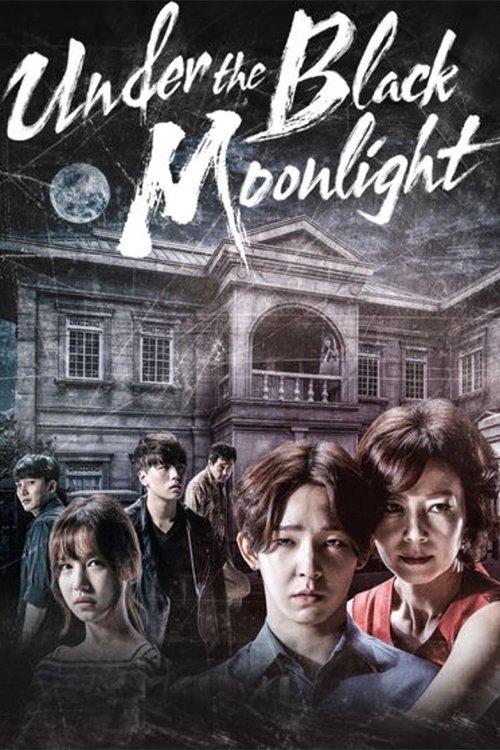 Under the Black Moonlight dizi afişi