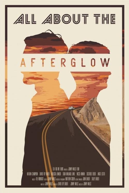 All About the Afterglow film afişi