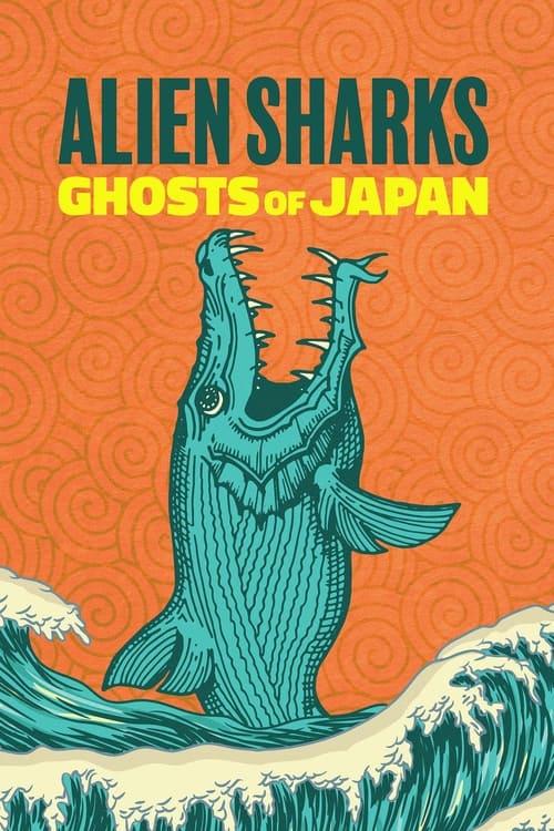Alien Sharks: Ghosts of Japan dizi afişi