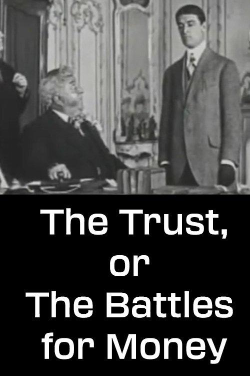 The Trust, or The Battles for Money film afişi
