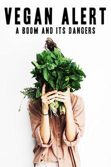 Vegan Alert: A Boom and its Dangers film afişi