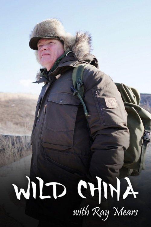 Wild China With Ray Mears dizi afişi