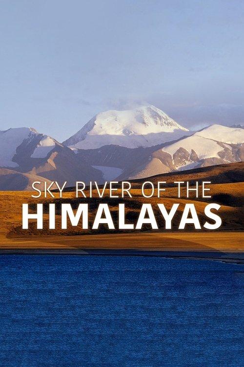 Sky River of the Himalayas Sezon 1