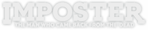 Imposter: The Man Who Came Back from the Dead logo