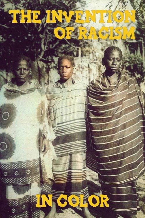 The Invention of Racism in Color film afişi