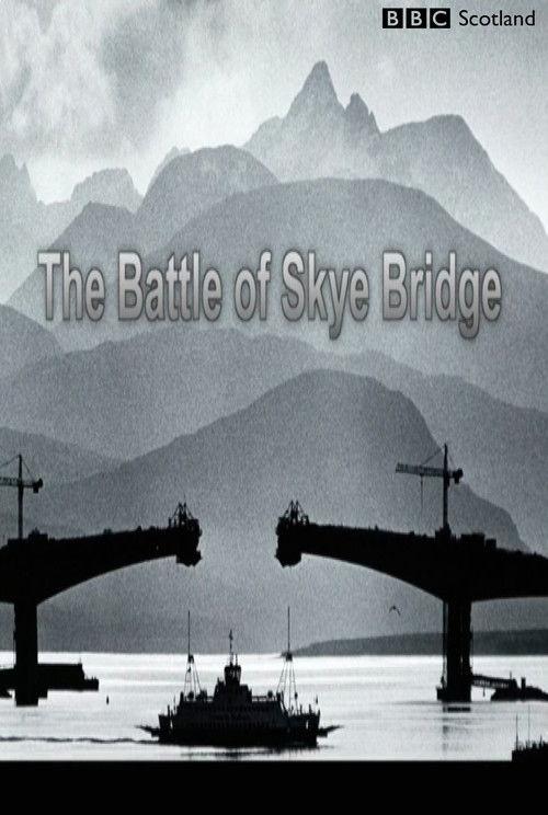 The Battle of Skye Bridge film afişi