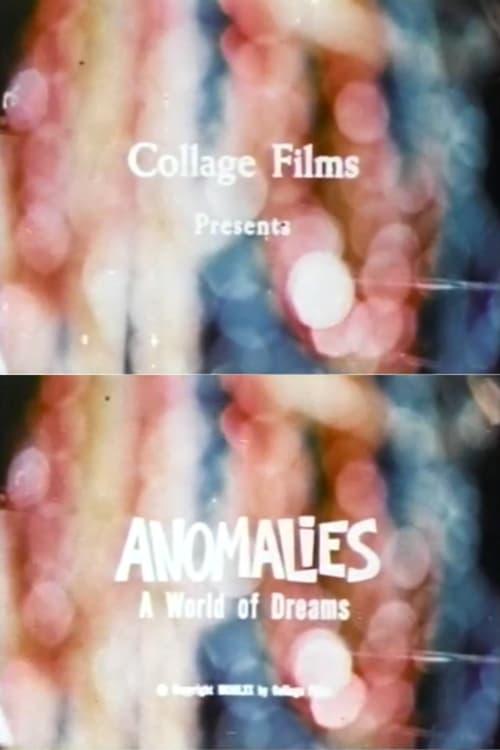 Anomalies: A World of Dreams film afişi