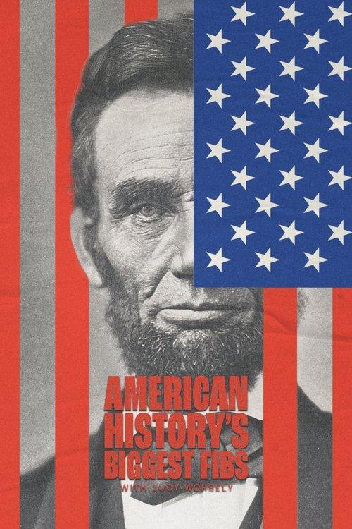 American History's Biggest Fibs with Lucy Worsley dizi afişi