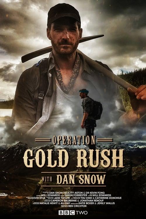 Operation Gold Rush with Dan Snow dizi afişi
