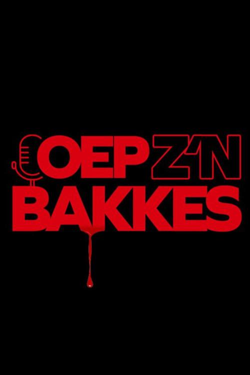 Oep z'n bakkes dizi afişi