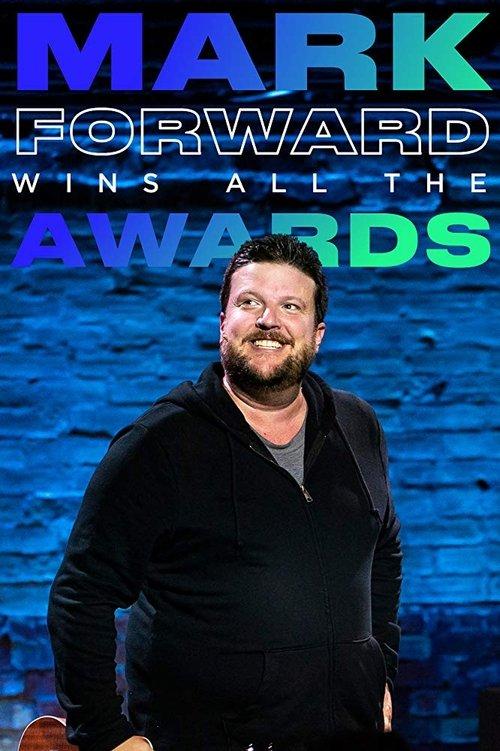 Mark Forward Wins All the Awards film afişi