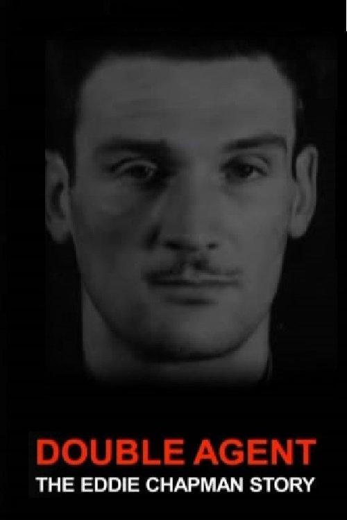 Double Agent: The Eddie Chapman Story film afişi