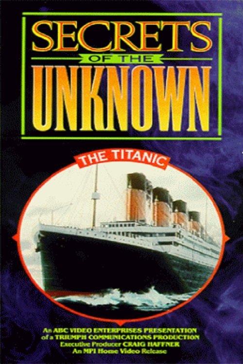 Secrets of the Unknown: The Titanic film afişi