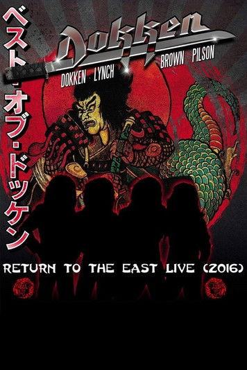 Dokken: Return to the East Live 2016 film afişi