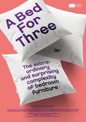 A Bed for Three or The Extraordinary and Surprising Complexity of Bedroom Furniture film afişi