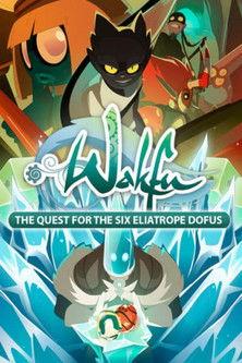Wakfu: The Quest for the Six Eliatrope Dofus Sezon 1