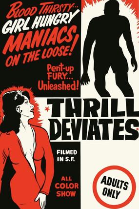 Thrill Deviates film afişi