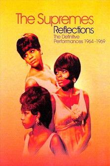The Supremes: Reflections: The Definitive Performances 1964-1969 film afişi