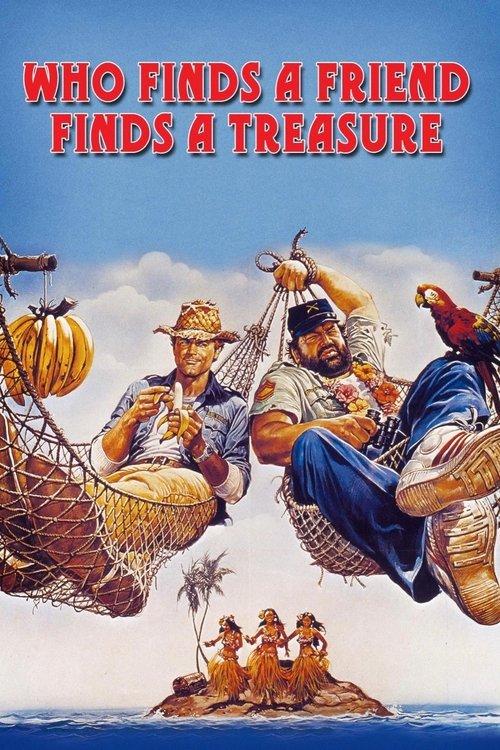 Who Finds a Friend Finds a Treasure film afişi