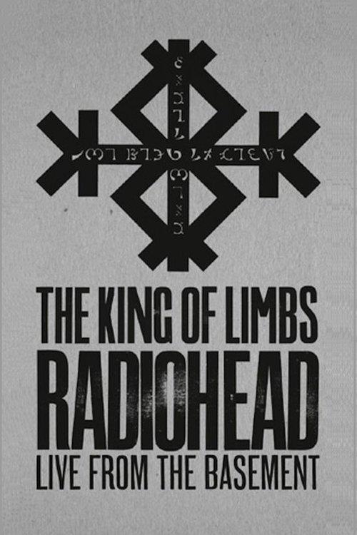 Radiohead: The King Of Limbs – Live From The Basement film afişi