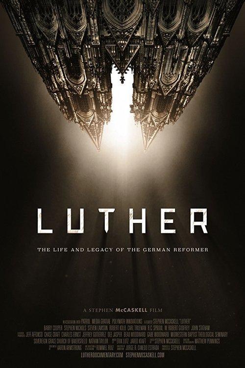 Luther: The Life and Legacy of the German Reformer film afişi