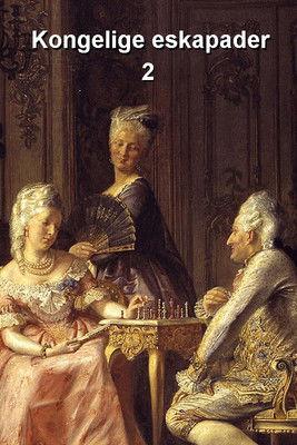 Royal Escapades - Which Changed Denmark's History Sezon 2