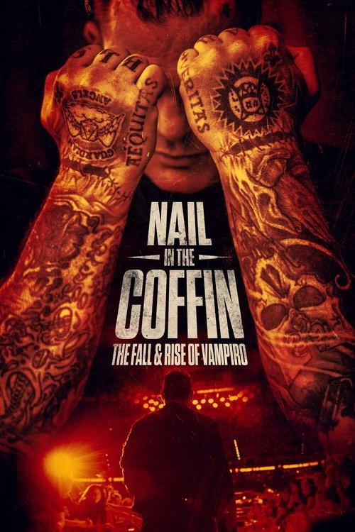 Nail in the Coffin: The Fall and Rise of Vampiro film afişi