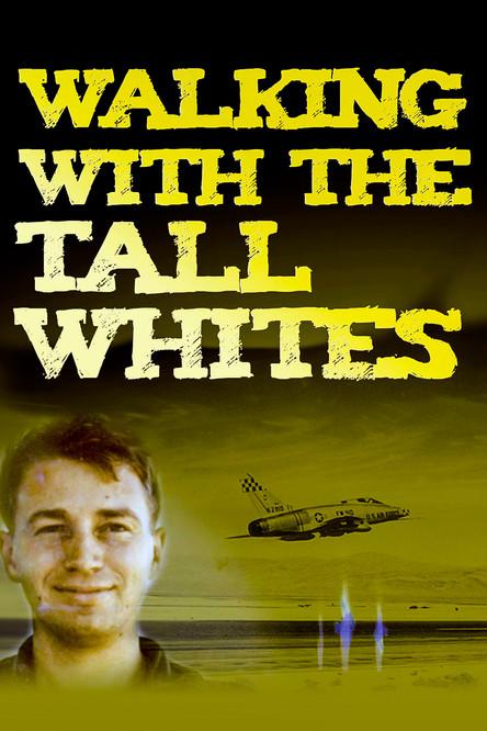 Walking with the Tall Whites film afişi