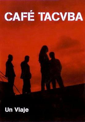 Café Tacvba - Un Viaje film afişi