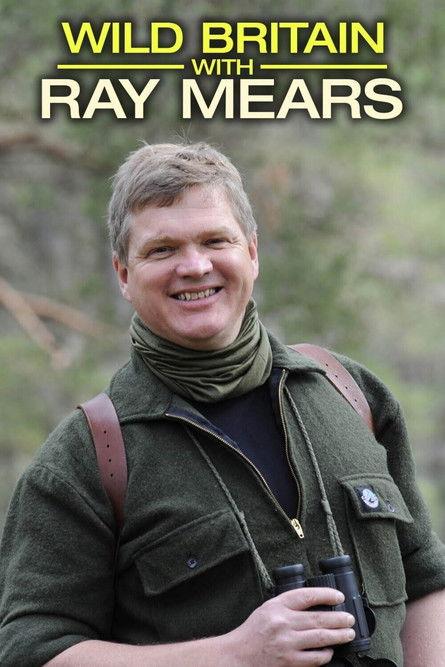 Wild Britain with Ray Mears dizi afişi