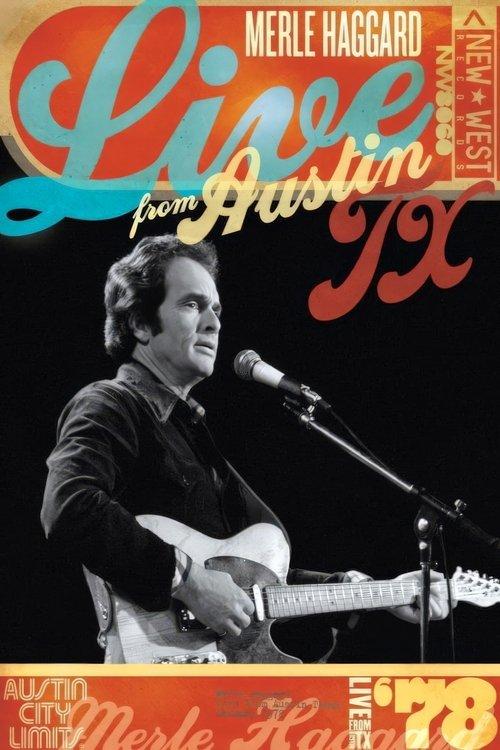 Merle Haggard: Live From Austin, TX '78 film afişi